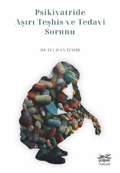 Mutluhan İzmirPsikoloji KitaplarıPsikiyatride Aşırı Teşhis ve Tedavi Sorunu