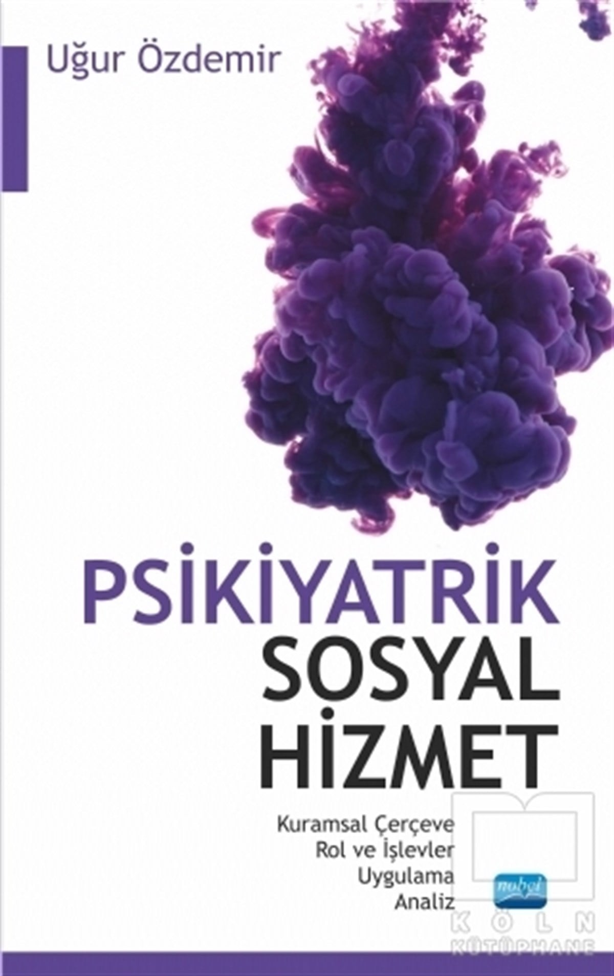 Uğur ÖzdemirBaşvuru KitaplarıPsikiyatrik Sosyal Hizmet