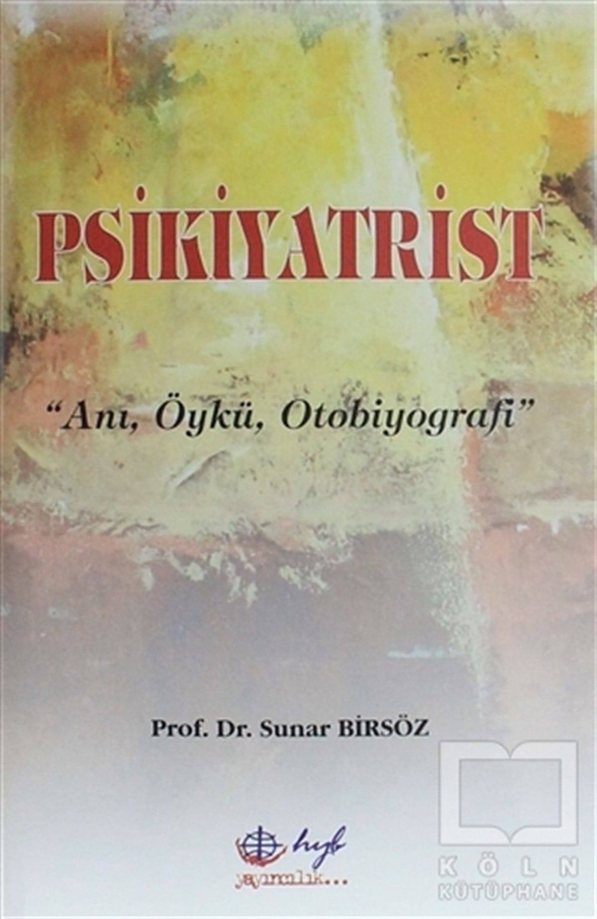 Sunar BirsözÖyküPsikiyatrist