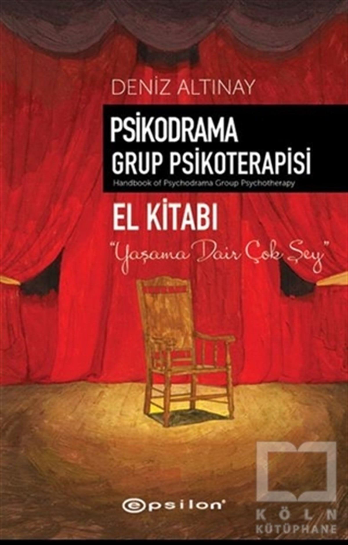 Deniz AltınayDiğerPsikodrama Grup Psikoterapisi