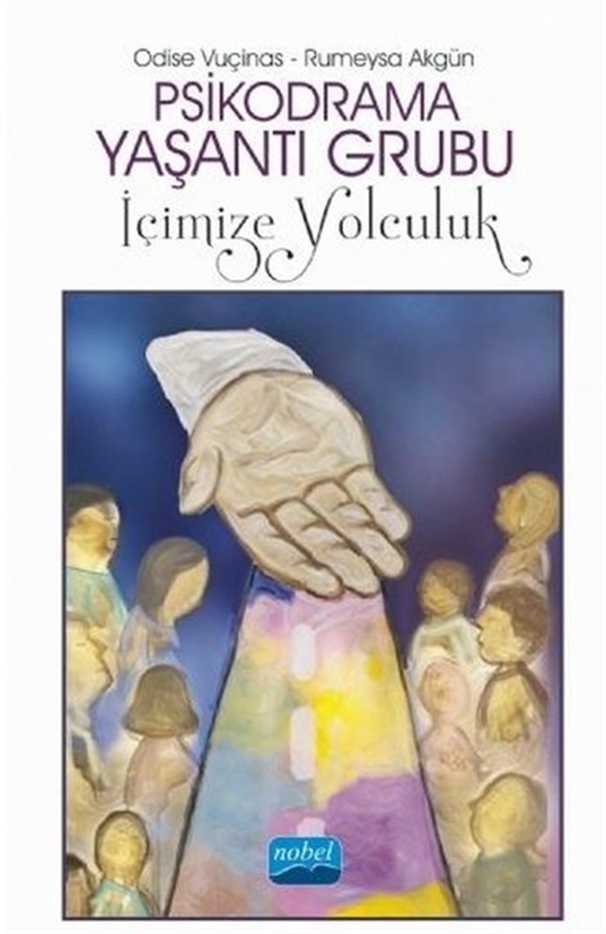 Odise VuçinasEğitimPsikodrama Yaşantı Grubu İçimize Yolculuk