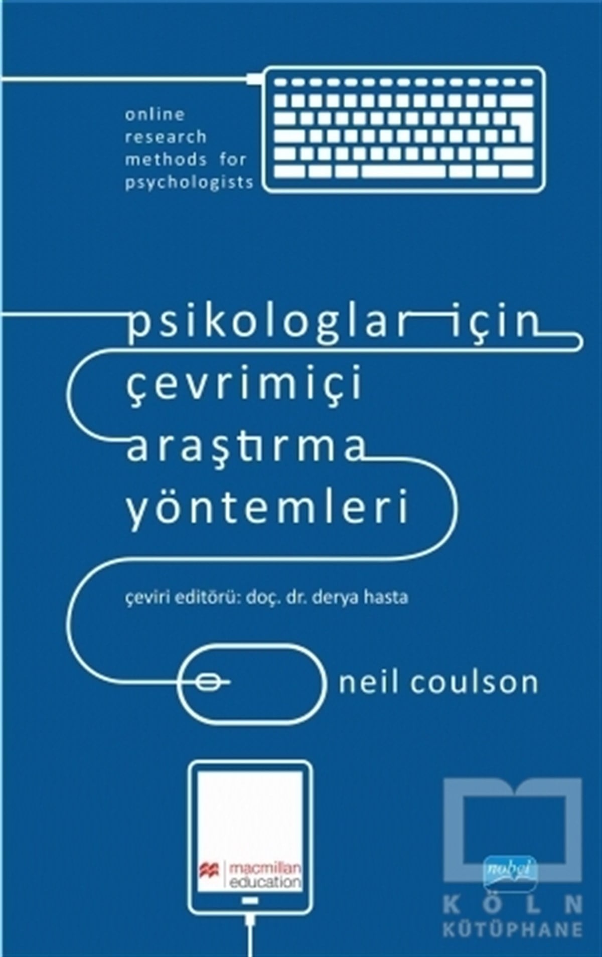 Neil CoulsonBaşvuru KitaplarıPsikologlar İçin Çevrimiçi Araştırma Yöntemleri