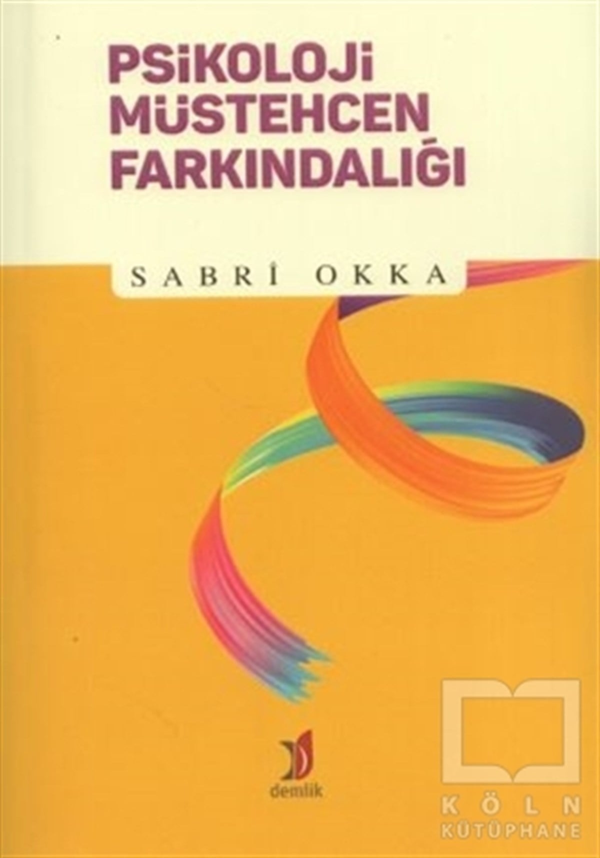 Sabri OkkaGenel Psikoloji KitaplarıPsikoloji Müstehcen Farkındalığı