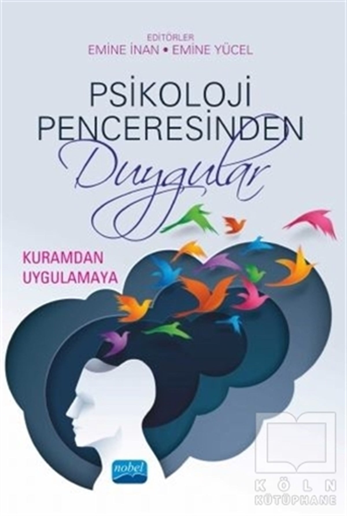 Emine İnanGelişim Psikolojisi KitaplarıPsikoloji Penceresinden Duygular