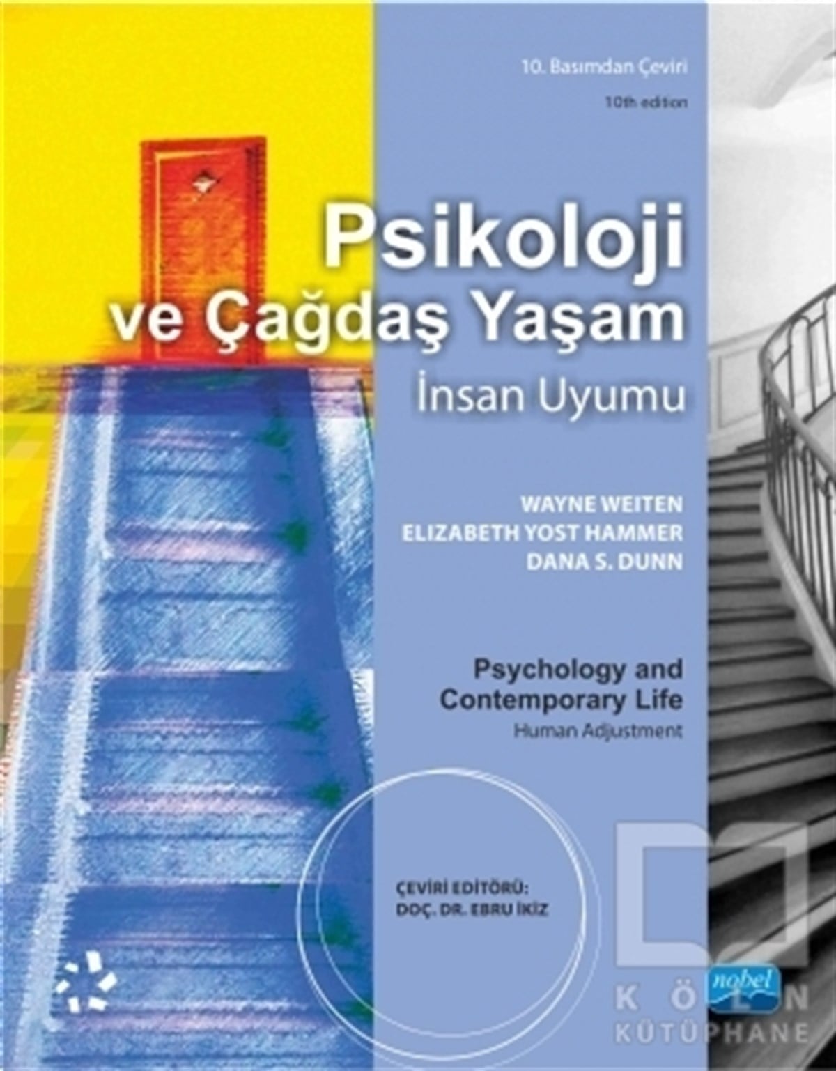 Wayne WeitenDiğerPsikoloji ve Çağdaş Yaşam - İnsan Uyumu