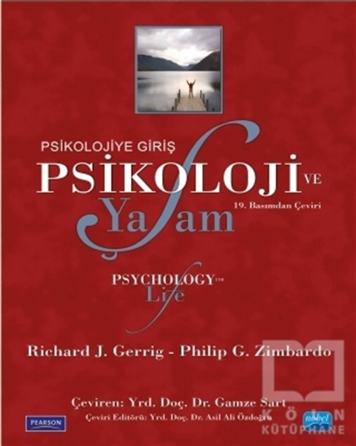 Richard J. GerrigGenel PsikolojiPsikoloji ve Yaşam - Psikolojiye Giriş