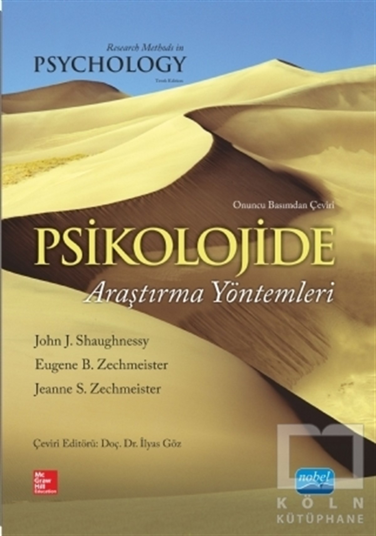 John J. ShaughnessyGenel PsikolojiPsikolojide Araştırma Yöntemleri