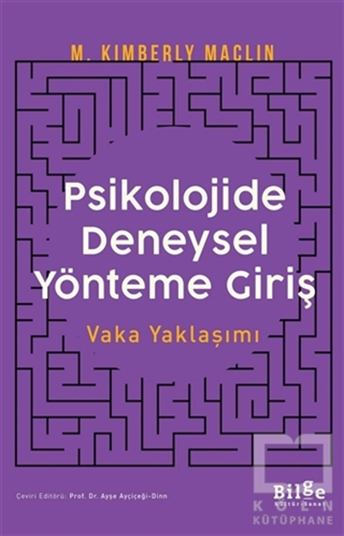 M. Kimberly MaclinGenel PsikolojiPsikolojide Deneysel Yönteme Giriş