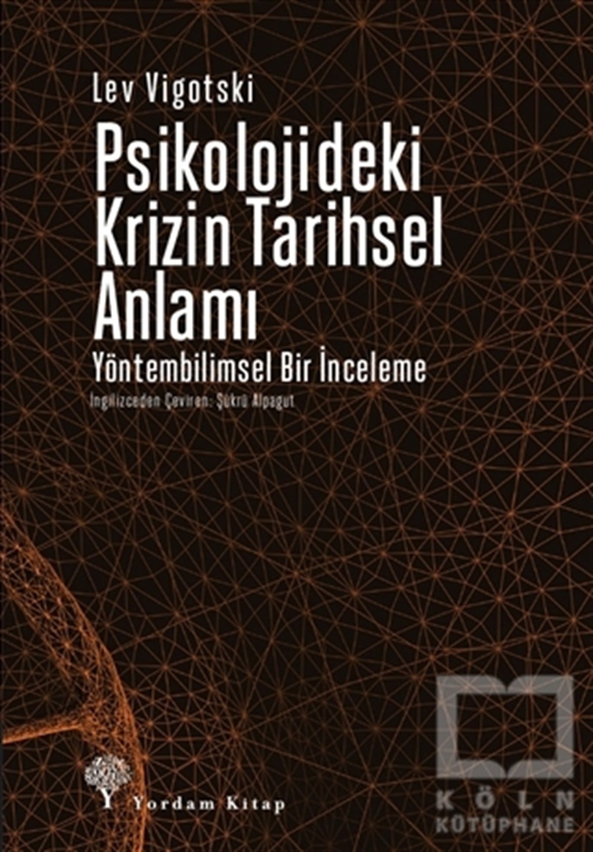 Lev VigotskiAraştıma-İnceleme-ReferansPsikolojideki Krizin Tarihsel Anlamı