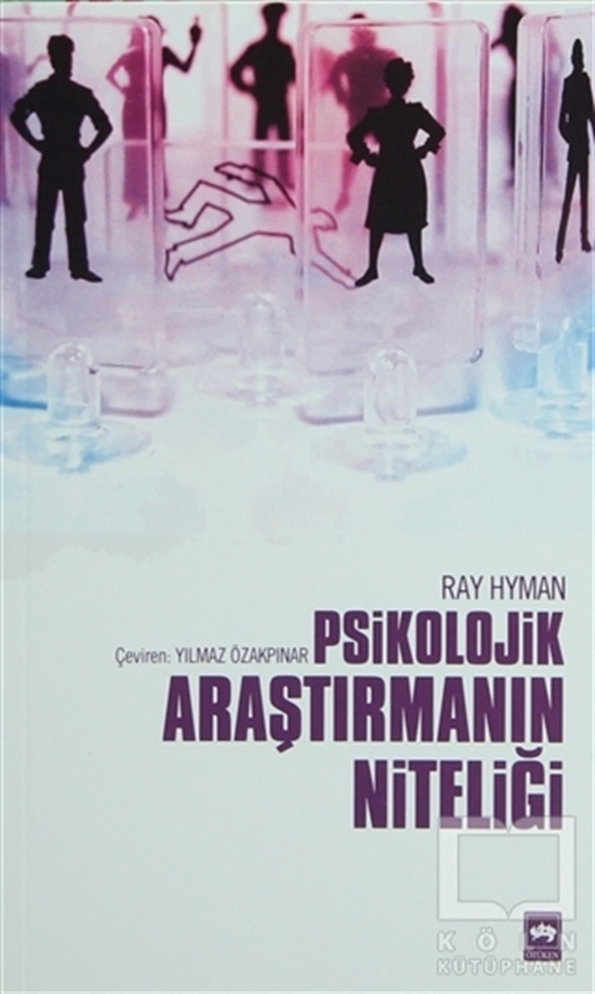 Ray HymanGenel PsikolojiPsikolojik Araştırmanın Niteliği