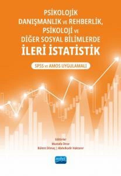 KolektifTipPsikolojik Danışmanlık ve Rehberlik, Psikoloji ve Diğer Sosyal Bilimlerde İleri İstatistik - SPSS ve
