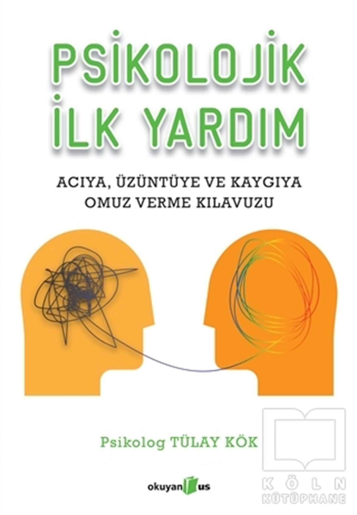 Tülay KökGenel Psikoloji KitaplarıPsikolojik İlk Yardım
