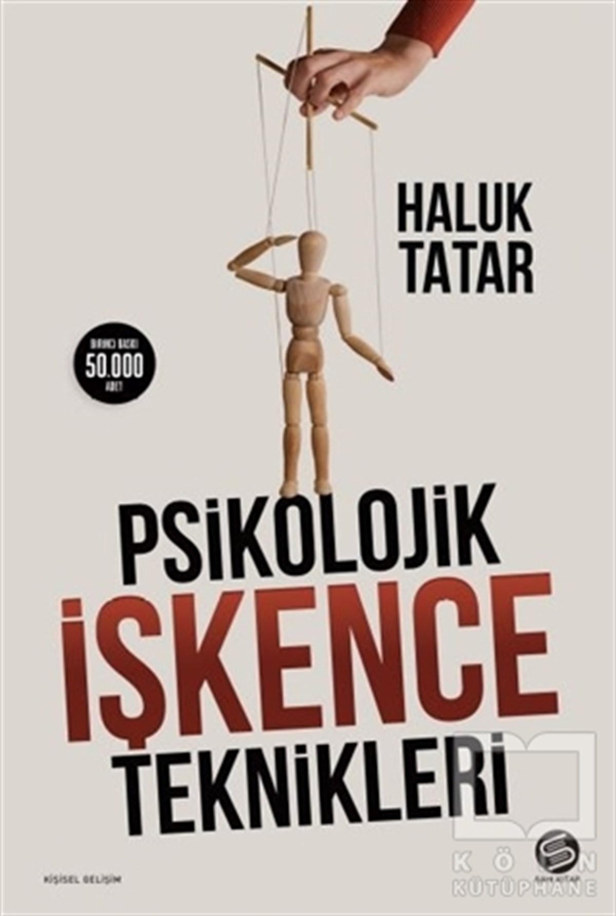 Haluk TatarKişisel Gelişim KitaplarıPsikolojik İşkence Teknikleri