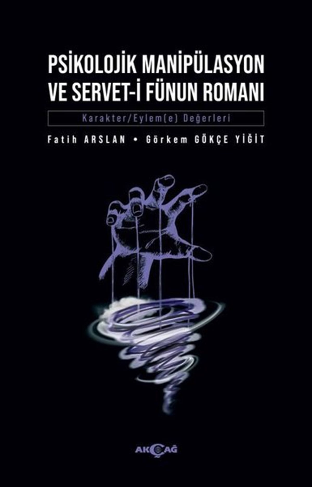 Fatih ArslanTürkiye RomanPsikolojik Manipülasyon ve Servet-i Fünun Romanı