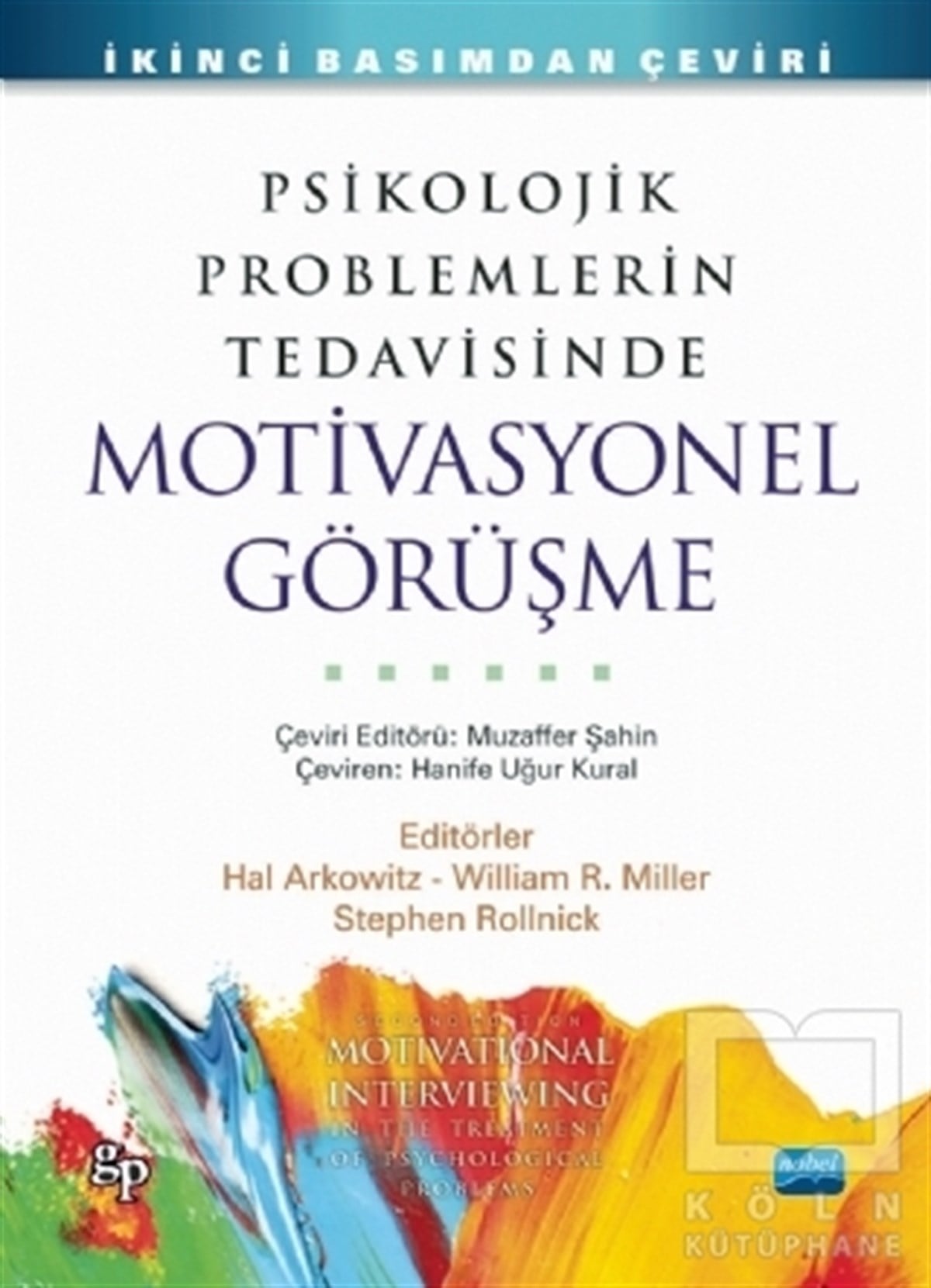 Hal ArkowitzGenel PsikolojiPsikolojik Problemlerin Tedavisinde Motivasyonel Görüşme