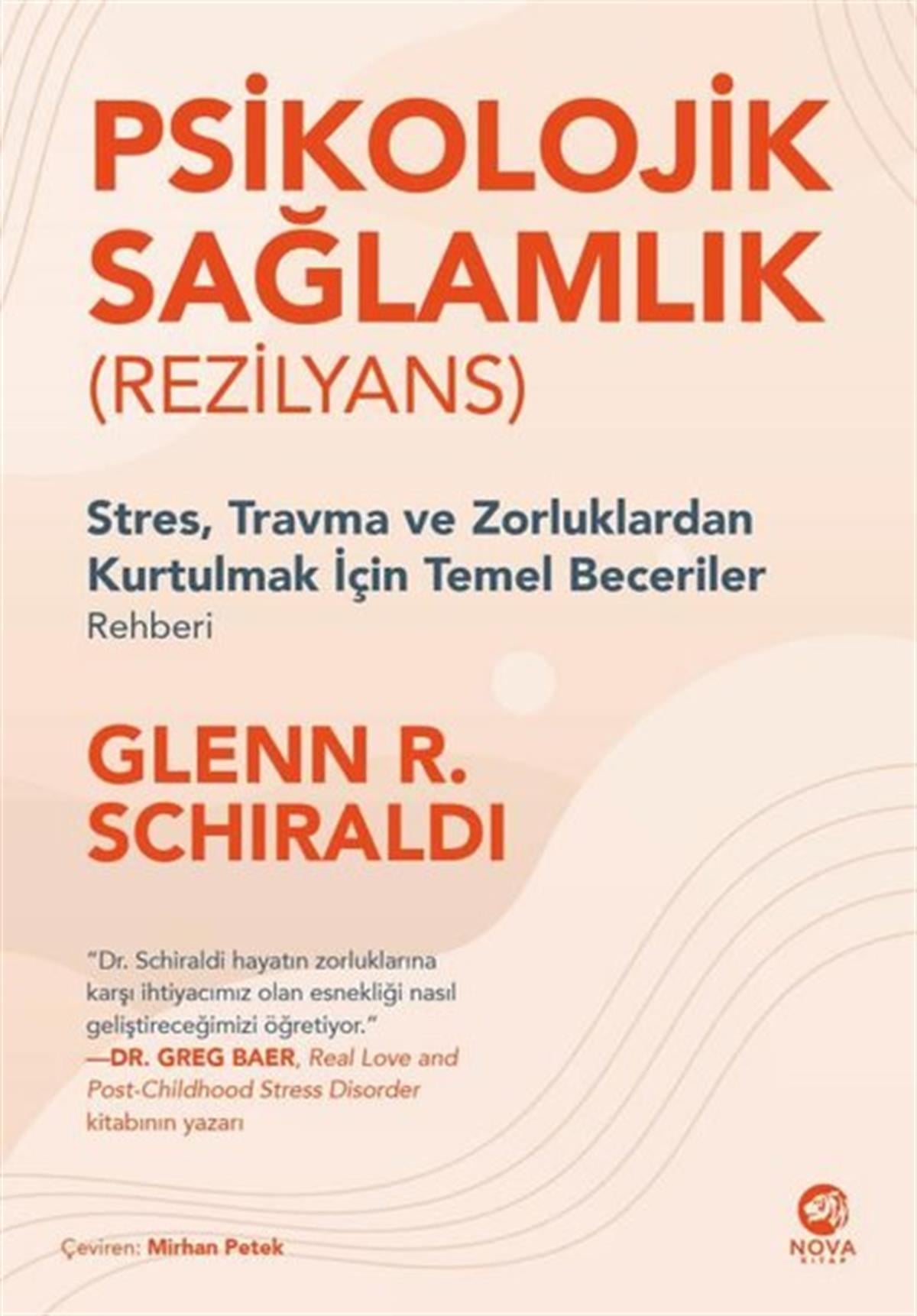 Glenn R. SchiraldiPsikoloji KitaplarıPsikolojik Sağlamlık - Rezilyans