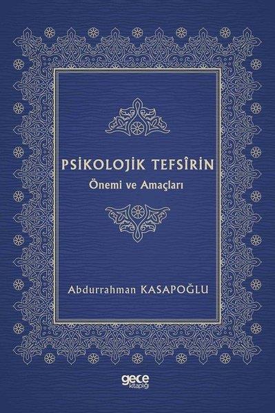 Abdurrahman KasapoğluPsikoloji KitaplarıPsikolojik Tefsirin Önemi ve Amaçları
