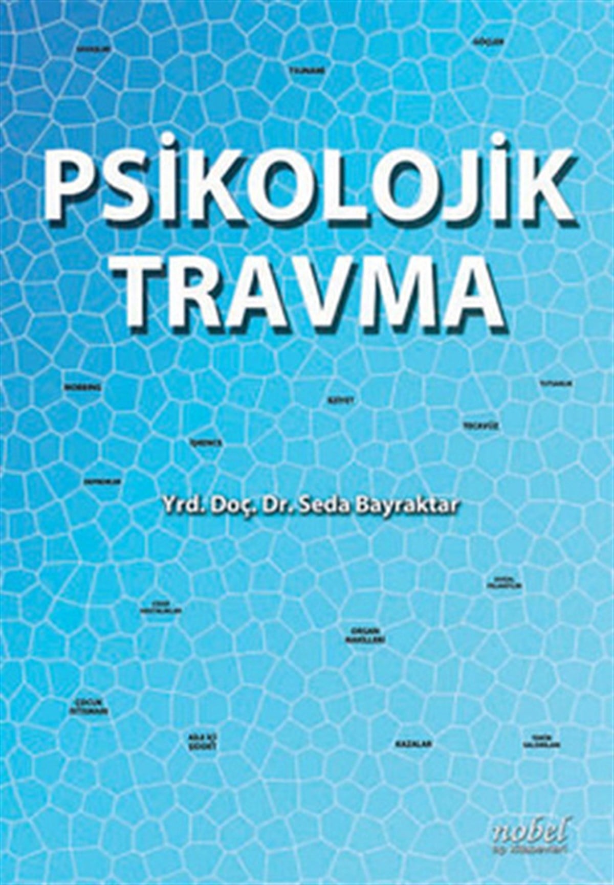 Seda BayraktarBeden SağlığıPsikolojik Travma