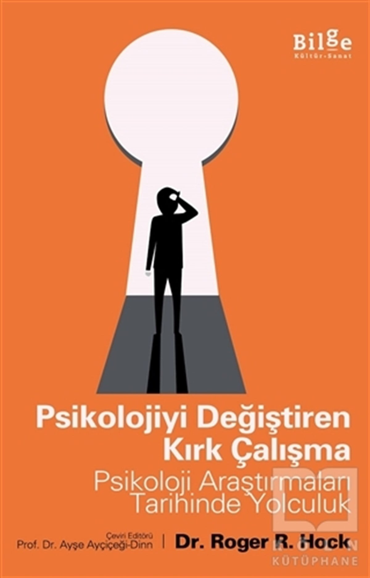 Roger R. HockGelişim Psikolojisi KitaplarıPsikolojiyi Değiştiren Kırk Çalışma