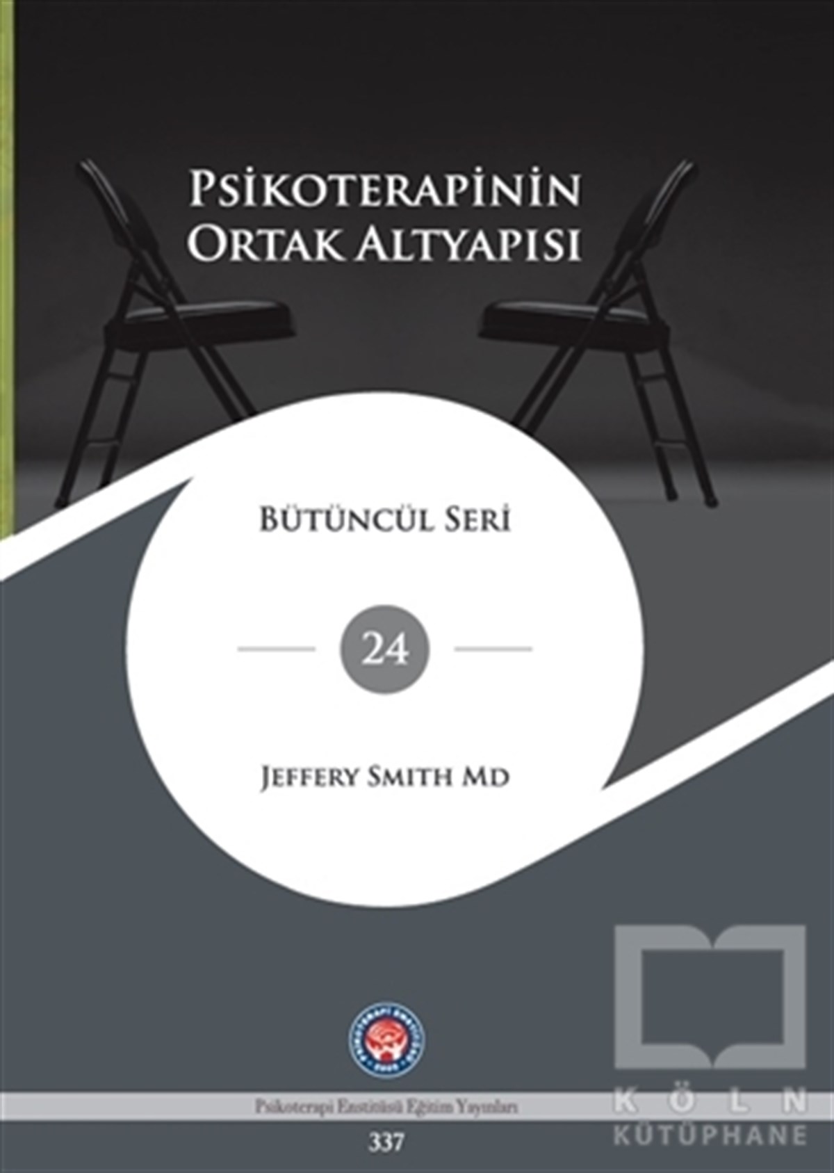 Jeffery SmithGenel Psikoloji KitaplarıPsikoterapinin Ortak Altyapısı