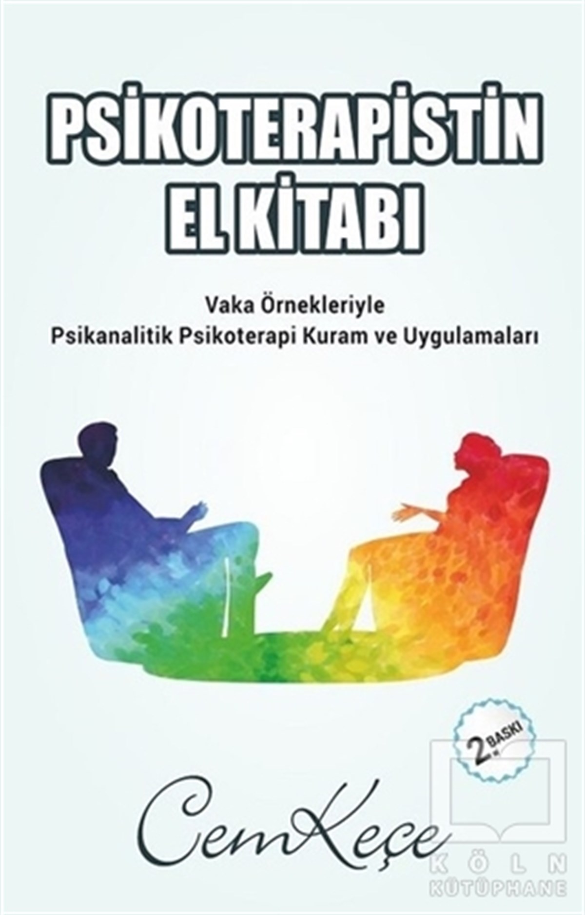 A. Cem KeçeDiğerPsikoterapistin El Kitabı