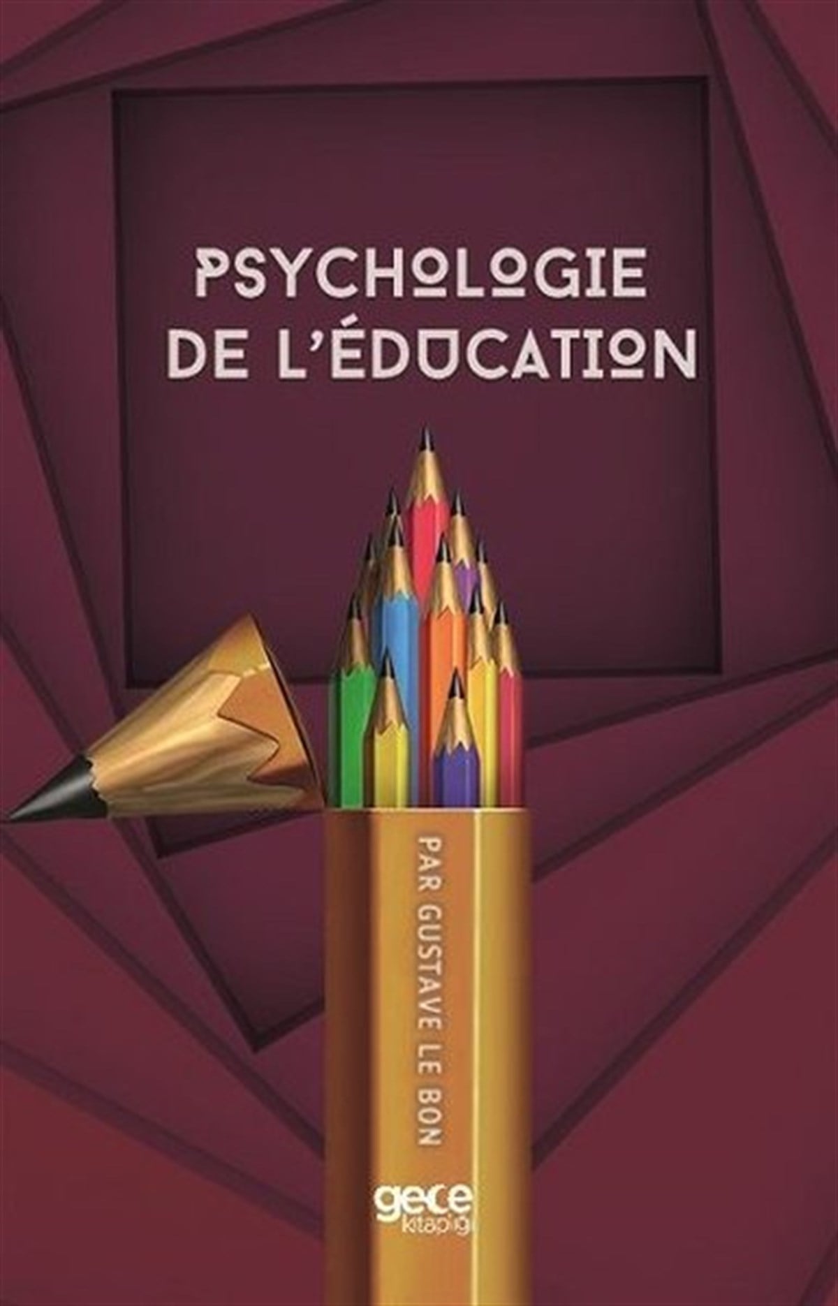 Gustave le BonFrenchPsychologie De L'education