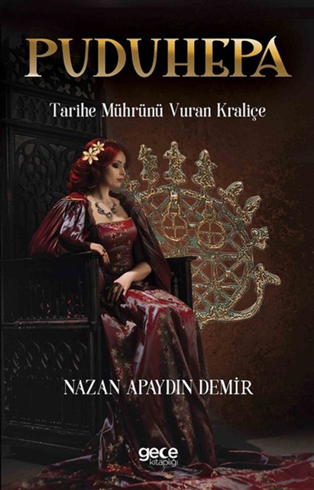 Nazan Apaydın DemirTarihi Biyografi ve Otobiyografi KitaplarıPuduhepa-Tarihe Mührünü Vuran Kraliçe