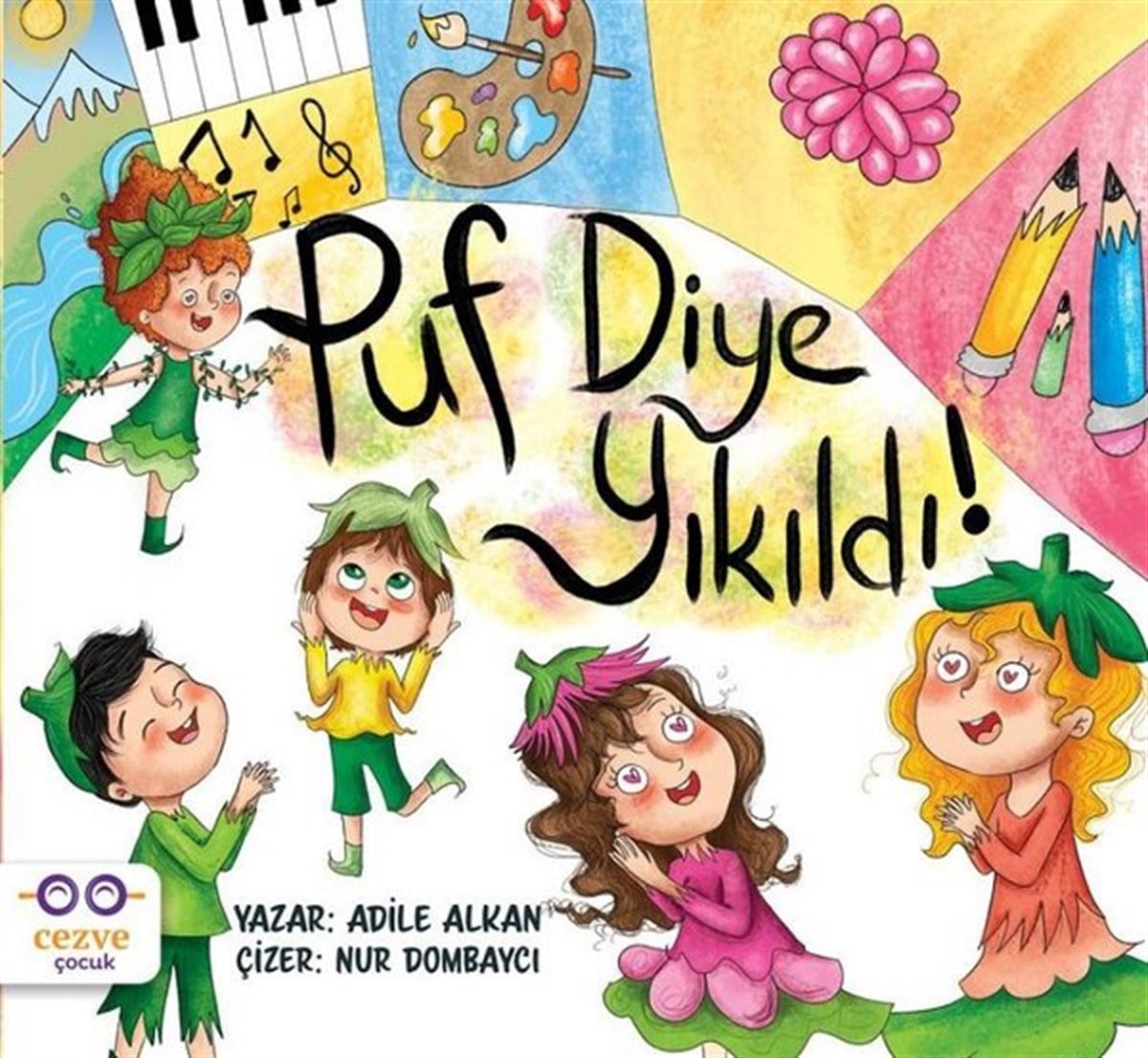 Adile AlkanEgitim Etkinlik KitaplariPuf Diye Yıkıldı!