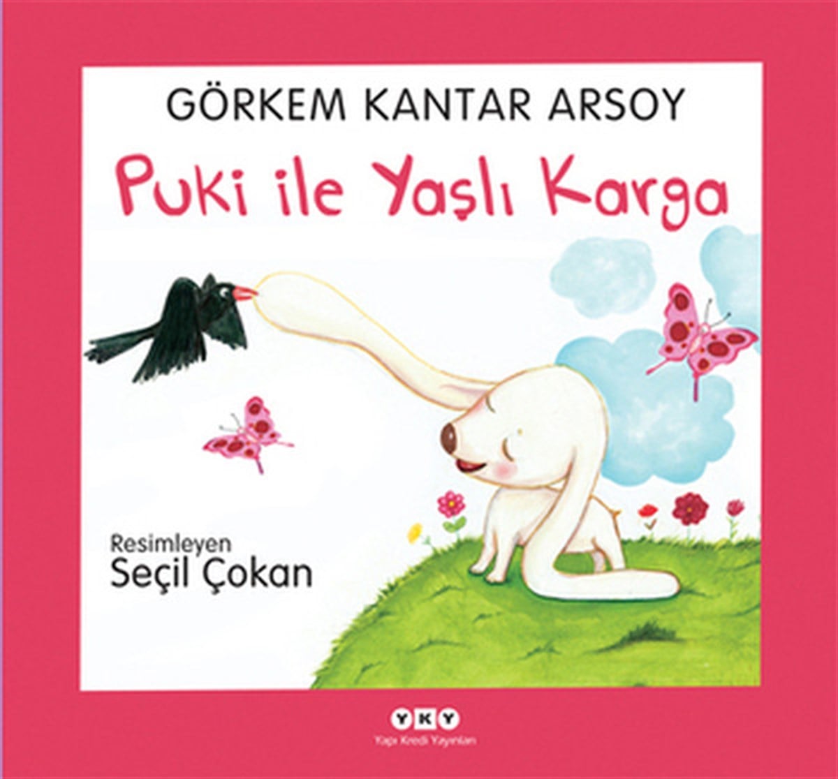 Görkem Kantar ArsoyOkul Öncesi Masal KitaplarıPuki ile Yaşlı Karga