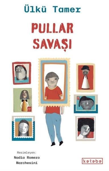 Ülkü TamerÇocuk Gençlik RomanlarıPullar Savaşı