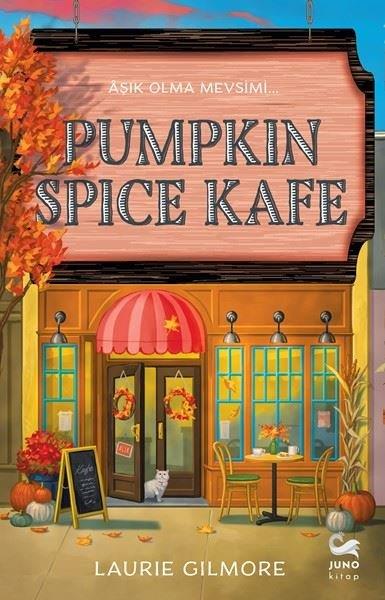 Laurie GilmoreAşk Kitapları & Aşk RomanlarıPumpkin Spice Kafe