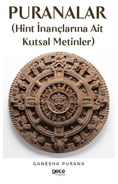 Ganesha PuranaMitoloji EfsanePuranalar - Hint İnançlarına Ait Kutsal Metinler