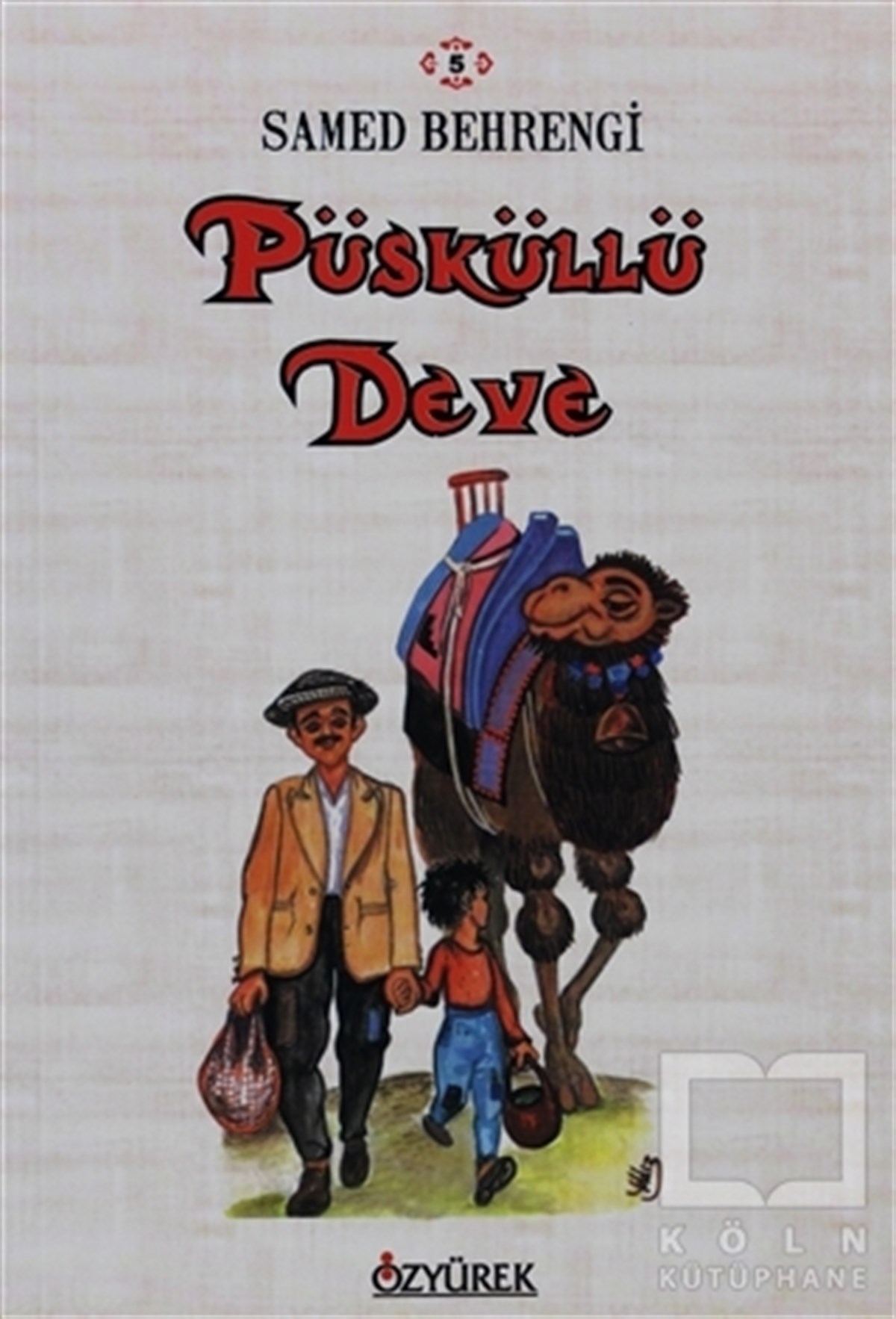 Samed BehrengiHikayelerPüsküllü Deve