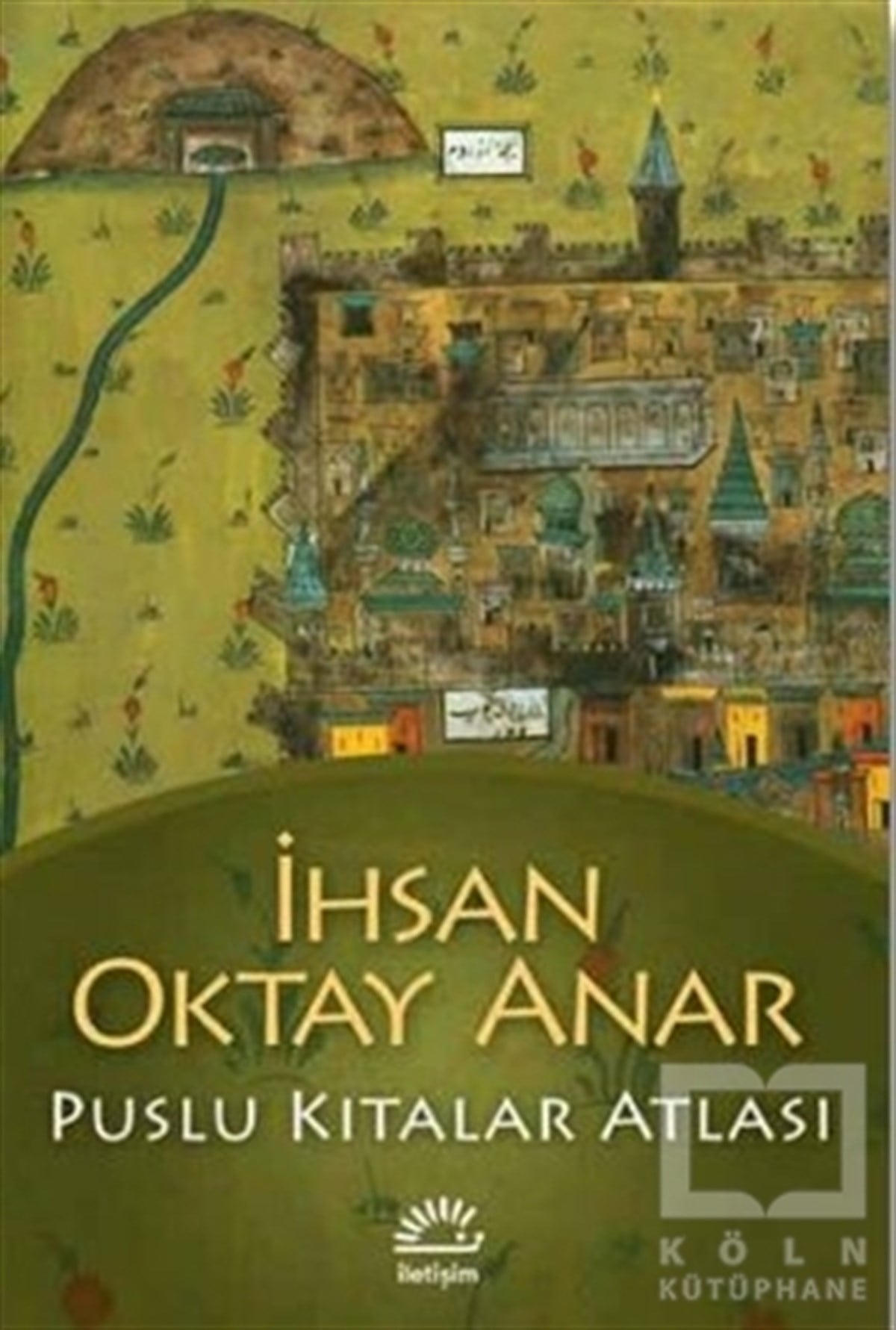 İhsan Oktay AnarTürk EdebiyatıPuslu Kıtalar Atlası
