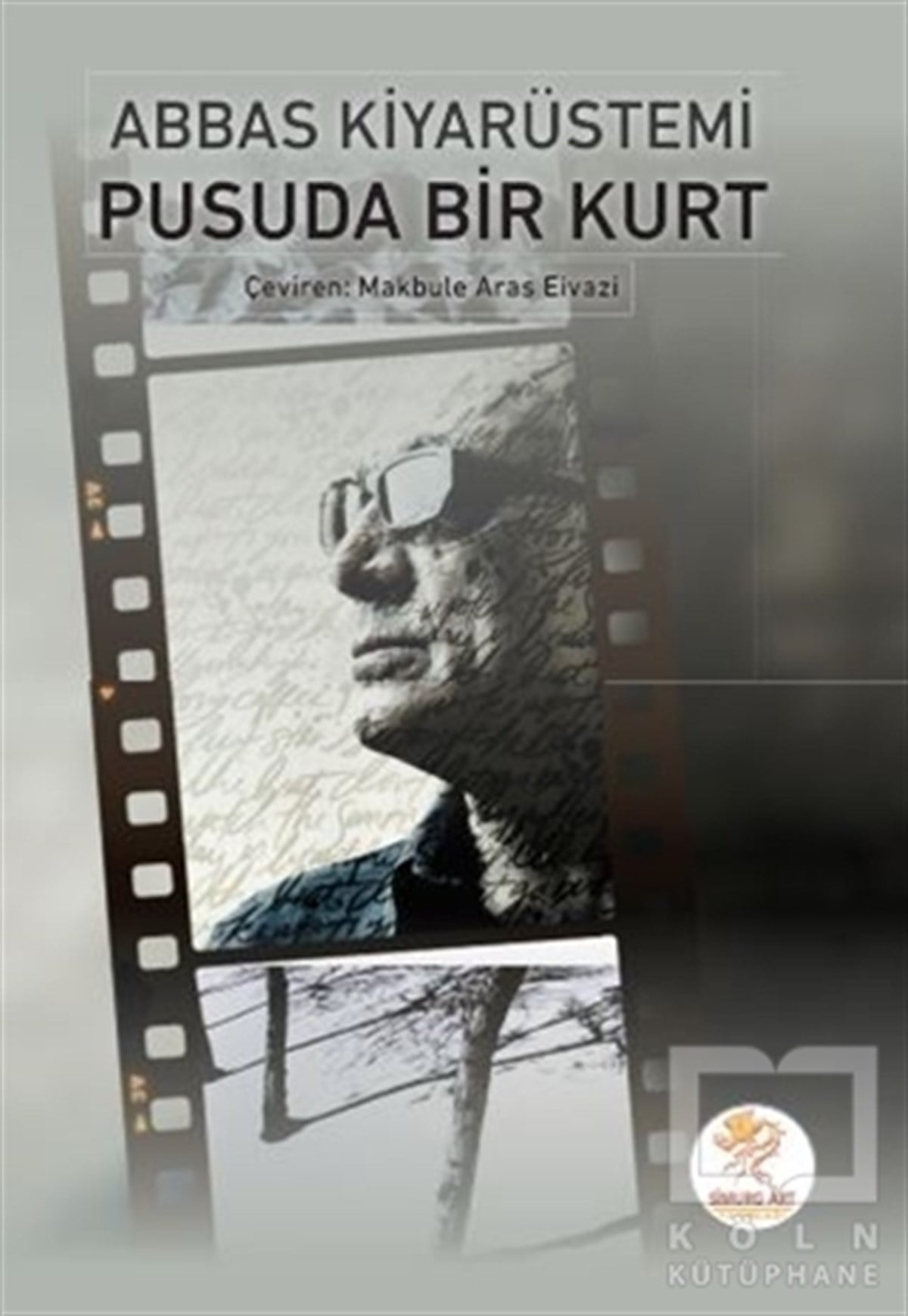 Abbas KiyarüstemiFotoğrafçılık KitaplarıPusuda Bir Kurt