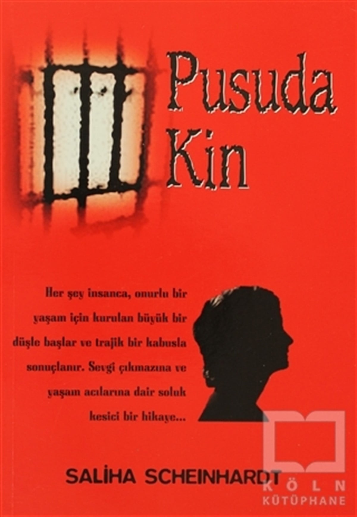 Saliha ScheinhardtÖyküPusuda Kin