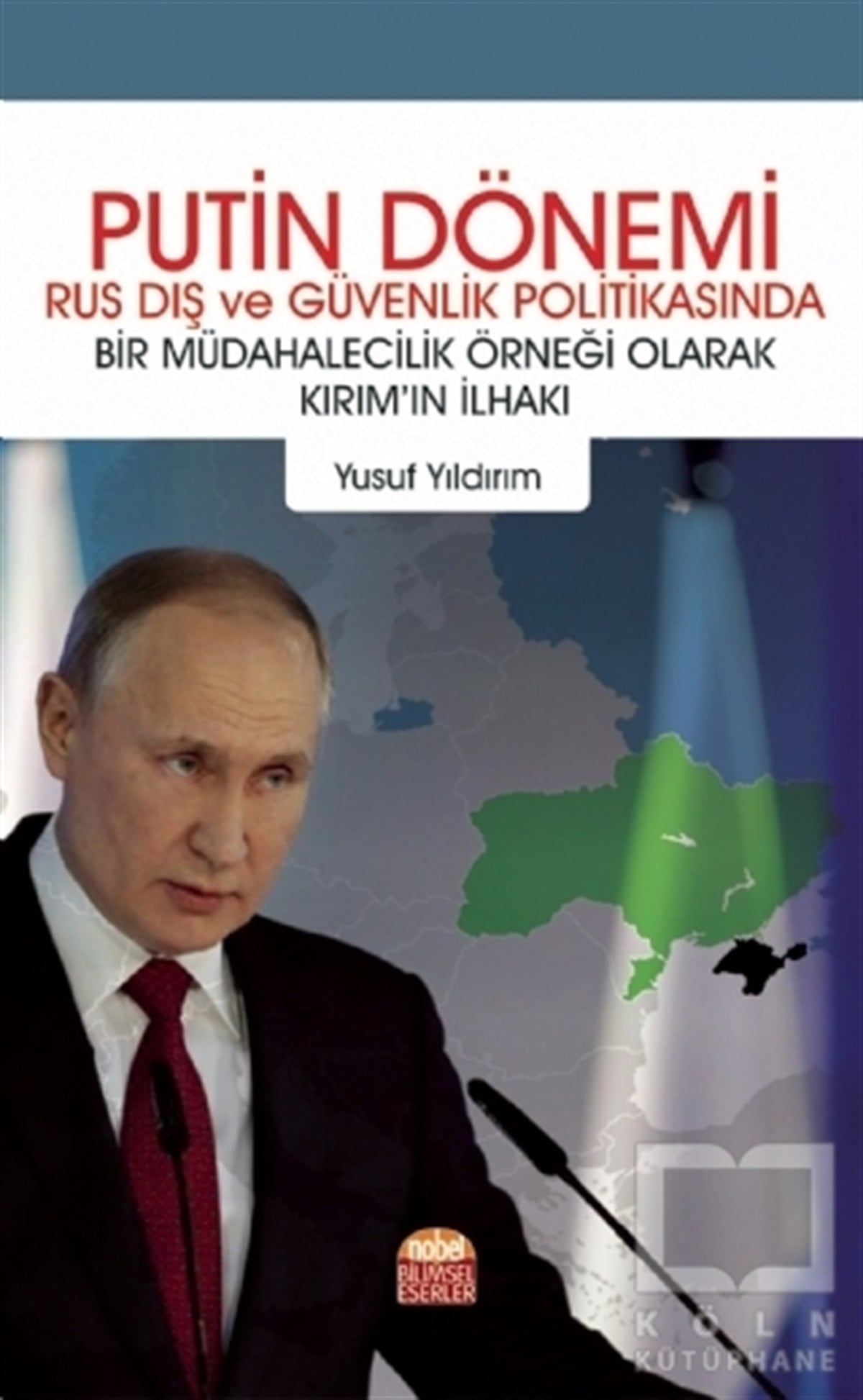 Yusuf YıldırımUluslararası İlişkiler ve Dış Politika KitaplarıPutin Dönemi