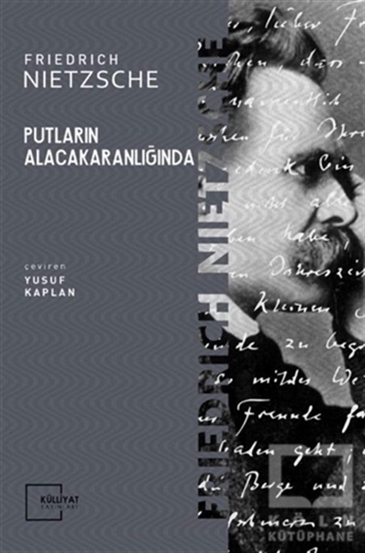 Friedrich Wilhelm NietzscheDiğerPutların Alacakaranlığında