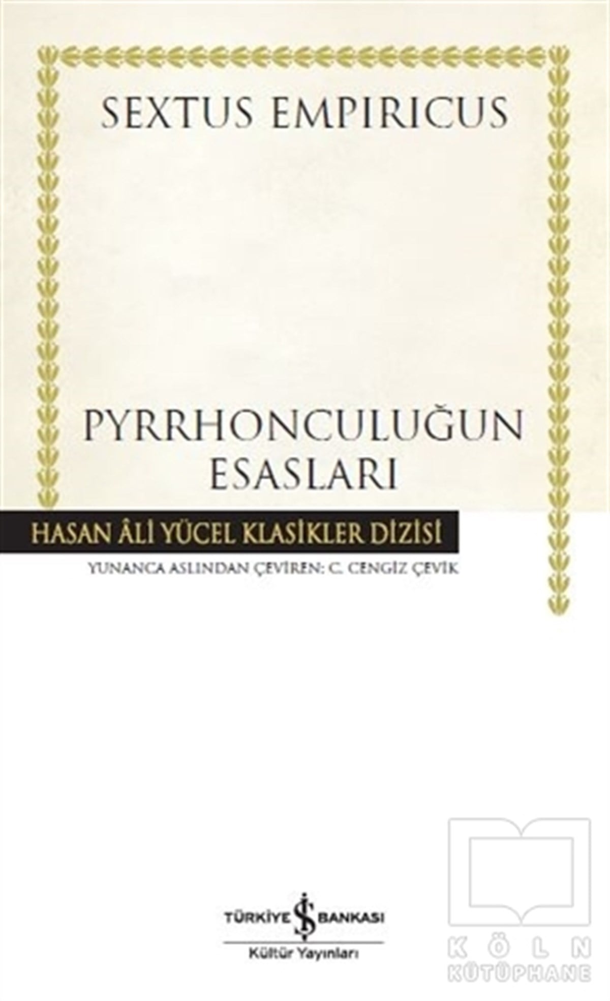Sextus EmpiricusDüşüncePyrrhonculuğun Esasları (Ciltli)