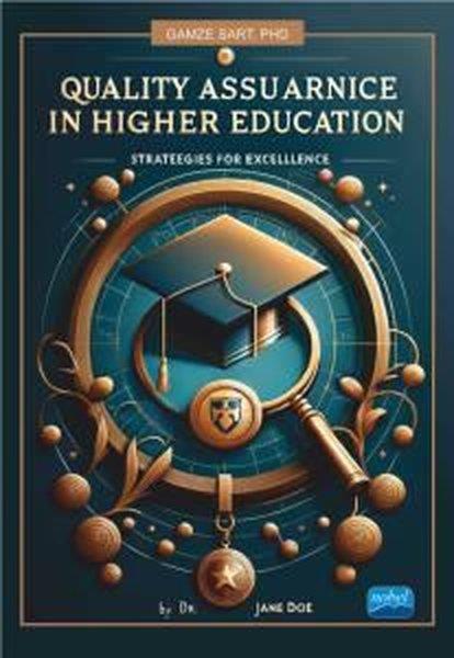 Gamze SartOther (Reference)Quality Assurance in Higher Education