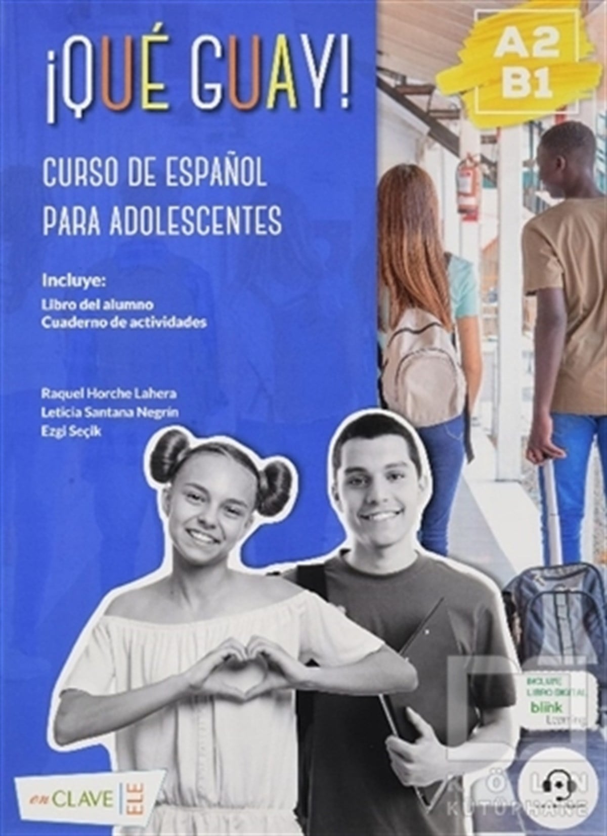 Ezgi SeçikDiğerQue Guay! A2-B1 (Libro del Alumno + Actividades)