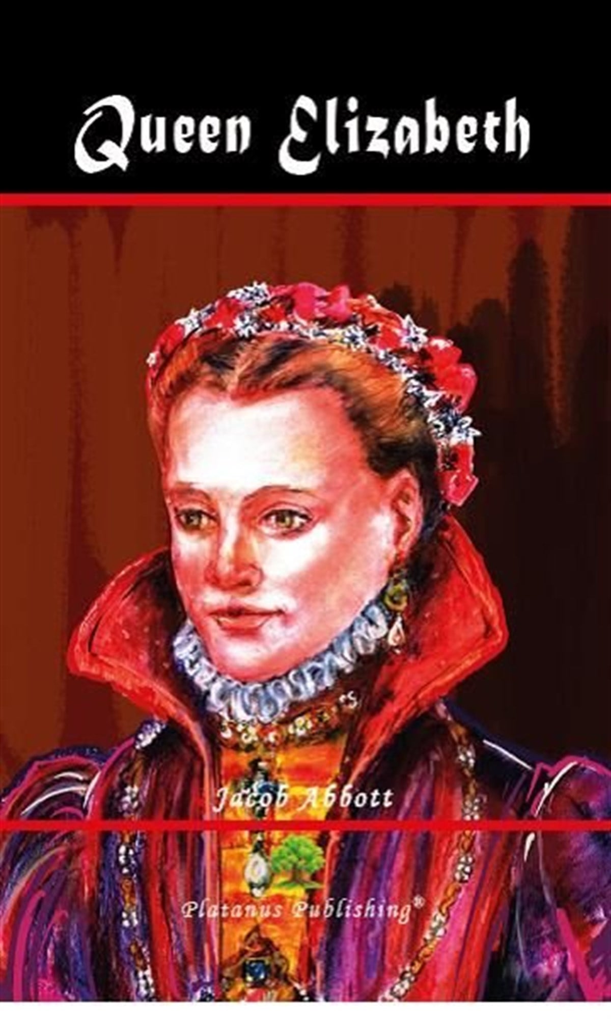 Jacob AbbottBiography (History)Queen Elizabeth