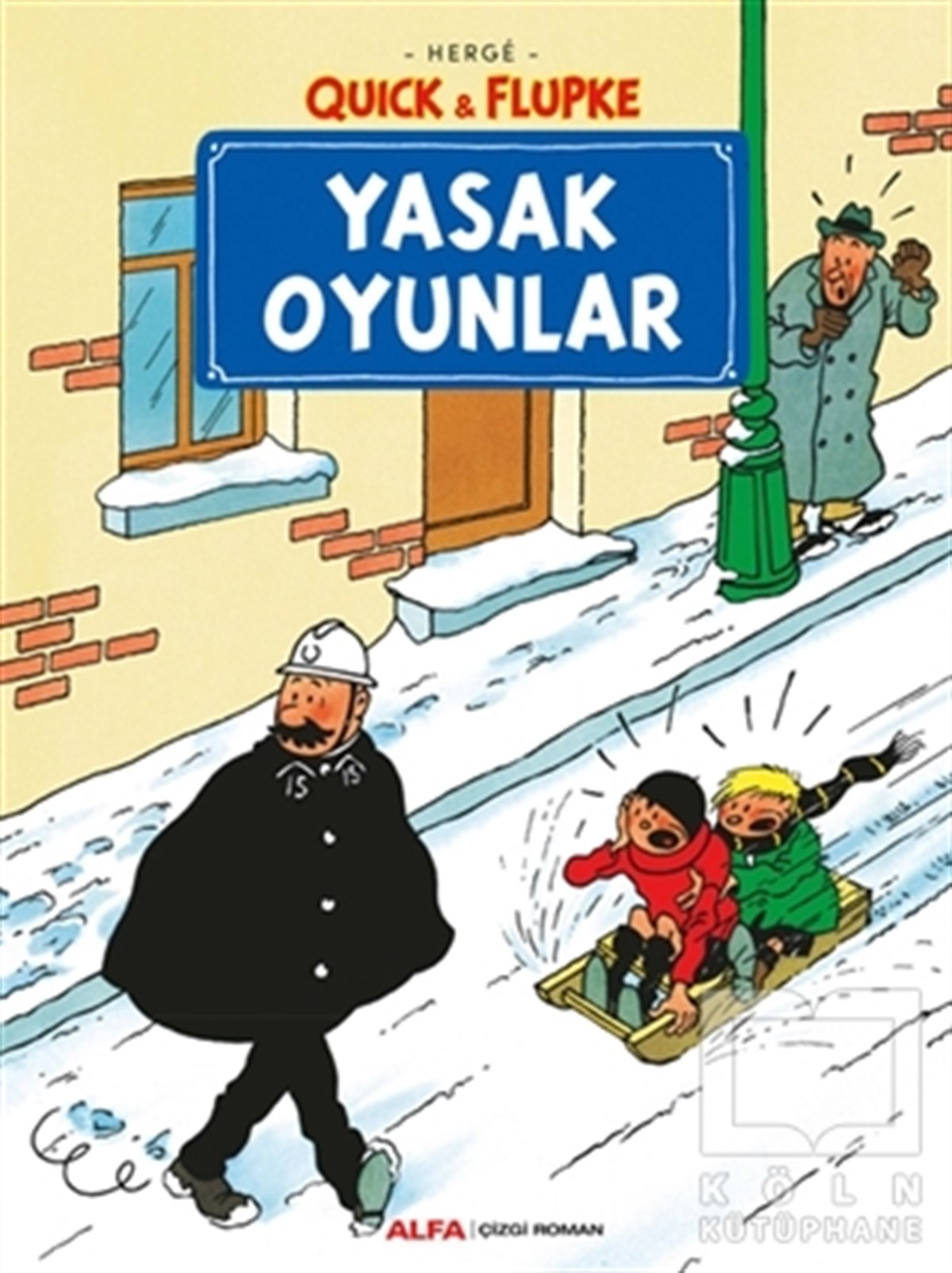 HergeÇocuk Çizgi RomanlarıQuick & Flupke - Yasak Oyunlar