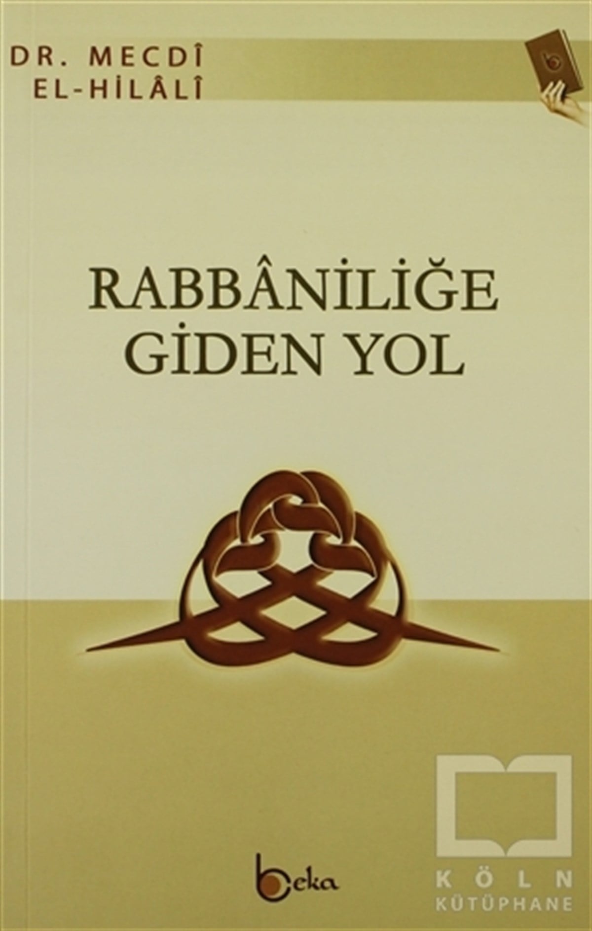 Mecdi Hilaliİslam EğitimiRabbaniliğe Giden Yol
