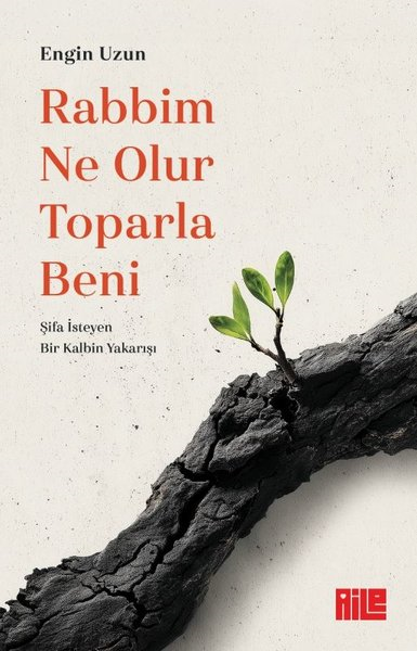 Engin UzunPsikoloji KitaplarıRabbim Ne Olur Toparla Beni