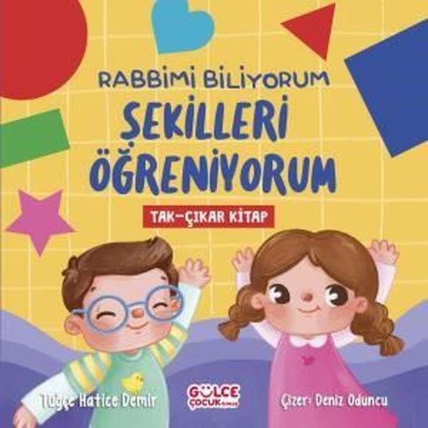Süreyya Ülker AydınIslami Çocuk KitaplariRabbimi Biliyorum Şekilleri Öğreniyorum - Tak - Çıkar Kitap