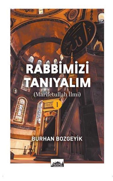 Burhan Bozgeyikİslami KitaplarRabbimizi Tanıyalım