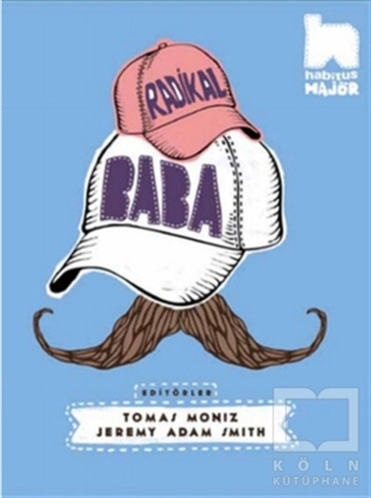 Tomas MonizEbeveyn KitaplarıRadikal Baba