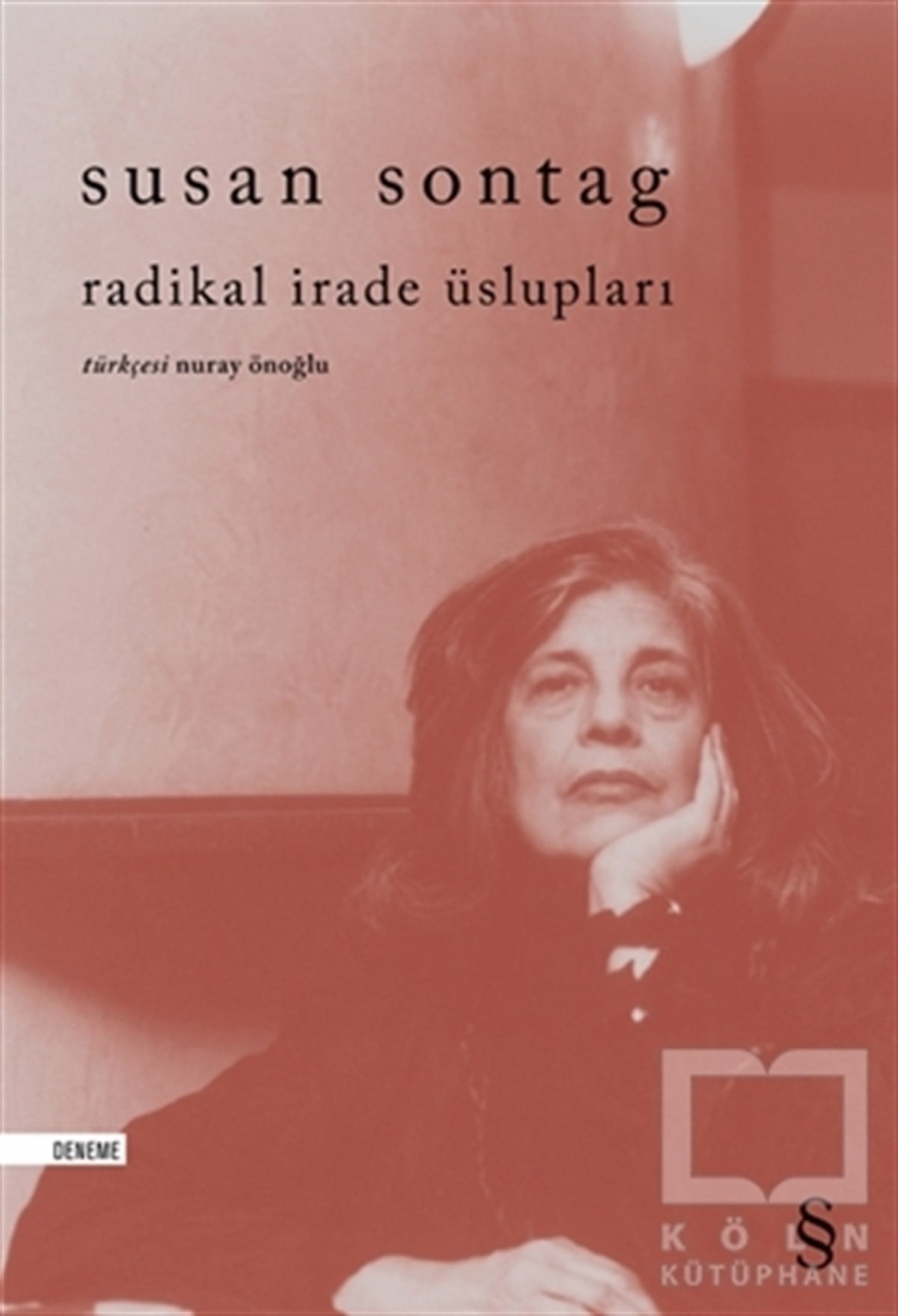 Susan SontagDeneme KitaplarıRadikal İrade Üslupları