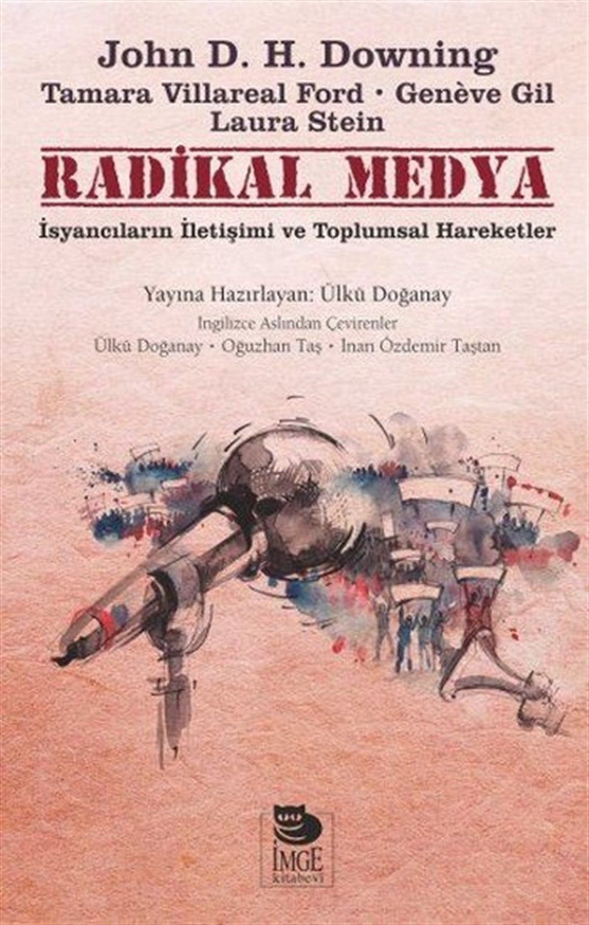 John D.H. DowningMedyaRadikal Medya